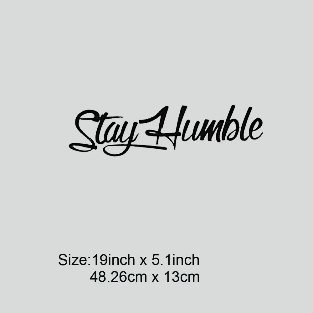 Stay Humble Windshield Decal - Large Funny Vinyl Sticker for Drift Cars & Trucks, Bumper Decoration Waterproof - 1pc