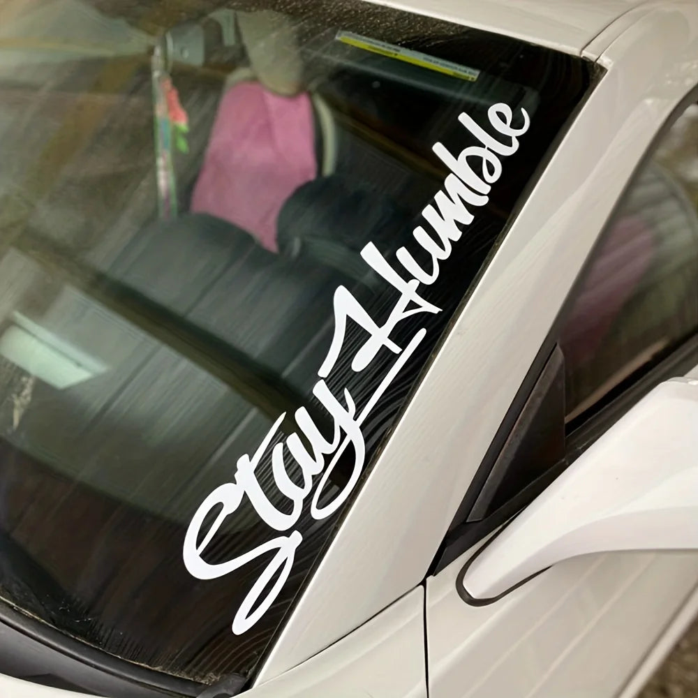 Stay Humble Windshield Decal - Large Funny Vinyl Sticker for Drift Cars & Trucks, Bumper Decoration Waterproof - 1pc