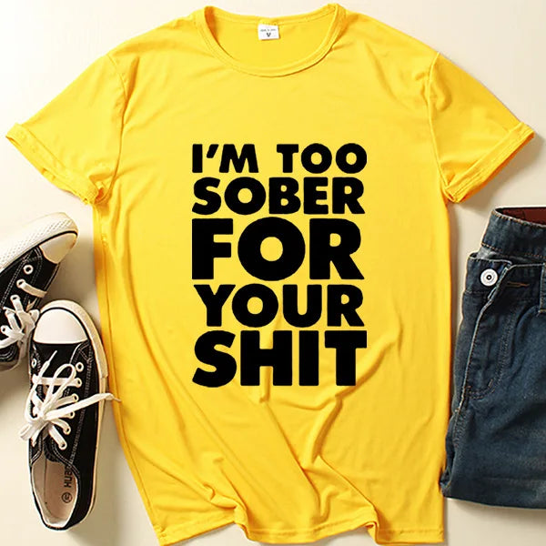 Women's 'Too Sober for You' Slogan Tee — Short-Sleeve O-Neck Loose Summer T-Shirt
