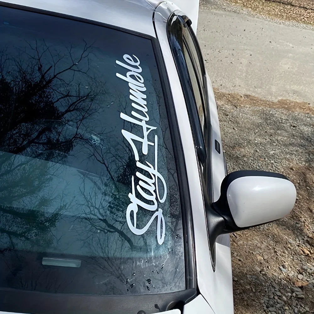Stay Humble Windshield Decal - Large Funny Vinyl Sticker for Drift Cars & Trucks, Bumper Decoration Waterproof - 1pc